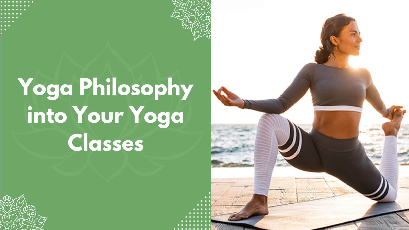 Yoga Philosophy into Your Yoga Classes