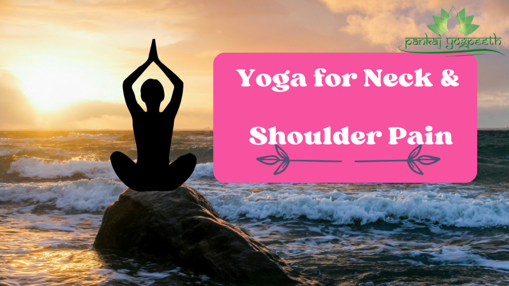 Yoga for Neck and Shoulder Pain
