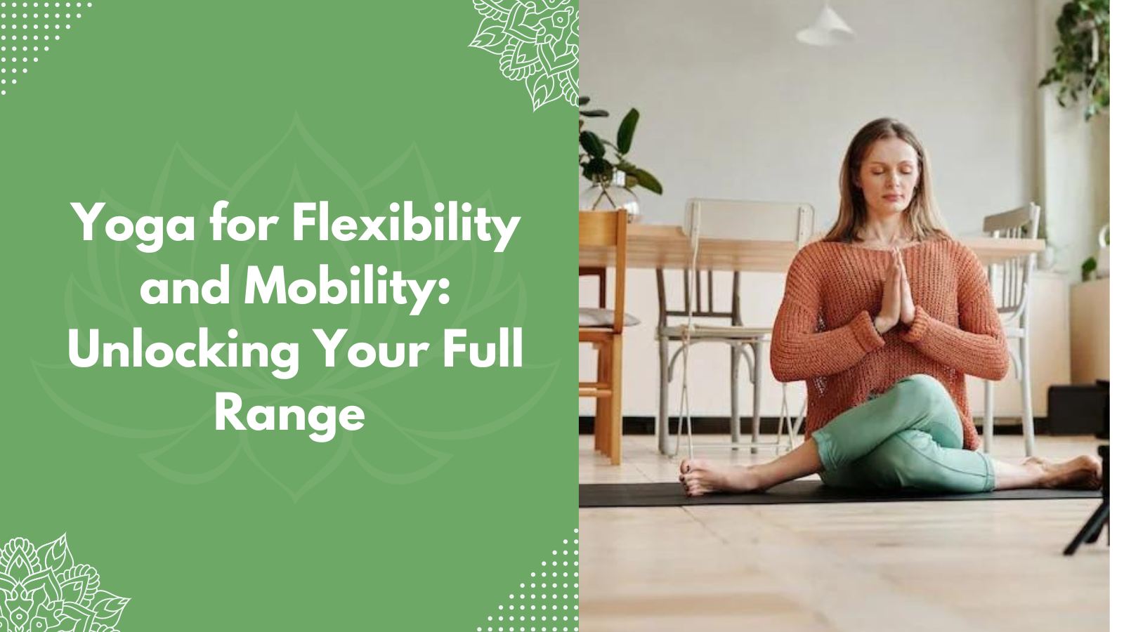 Yoga for Flexibility and Mobility