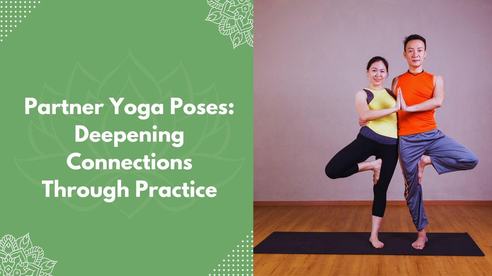 Partner Yoga Poses_ Deepening Connections Through Practice