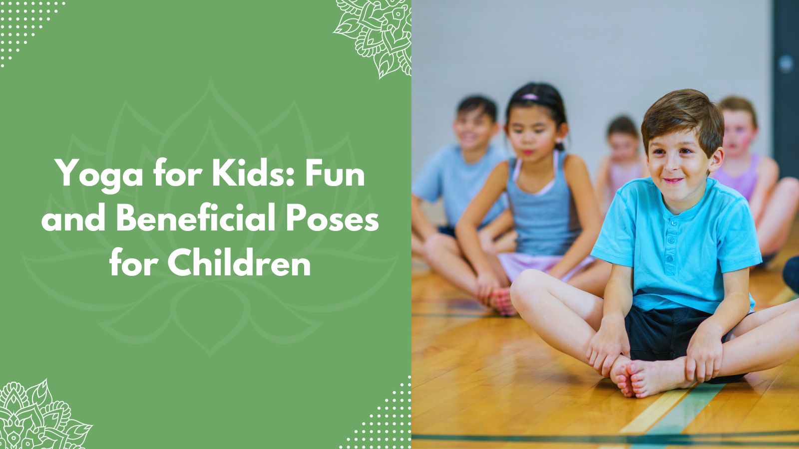 Yoga for Kids_ Fun and Beneficial Poses for Children