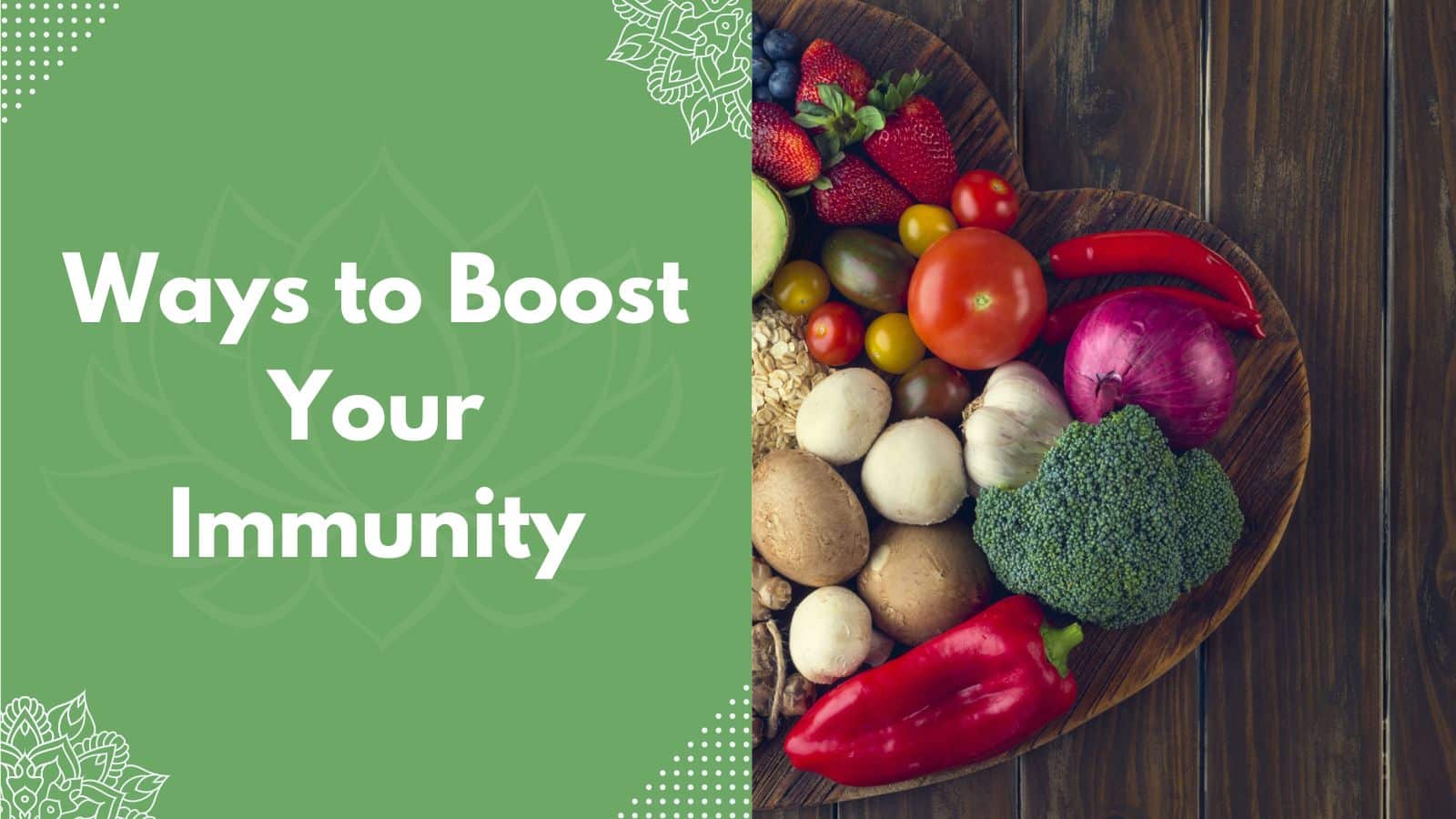Ways to Boost Your Immunity
