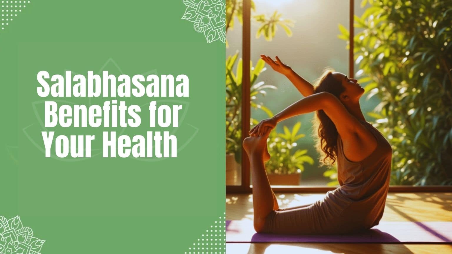 Salabhasana Benefits for Your Health